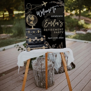 Travel Retirement party welcome sign template, suitcase and globe Retirement welcome poster, black gold Retirement party welcome sign - C205