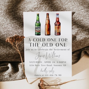 A cold one for the old one retirement party invitation printable, beer retirement party invite, man retirement beer party invitation - C241