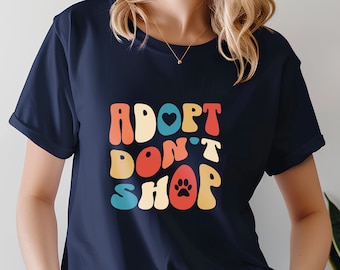 Adopt Don't Shop Sweatshirt – Animal Rescue, Dog & Cat Lovers