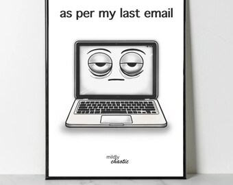 Funny Office Poster – As Per My Last Email, Minimalist Humor (Unframed)