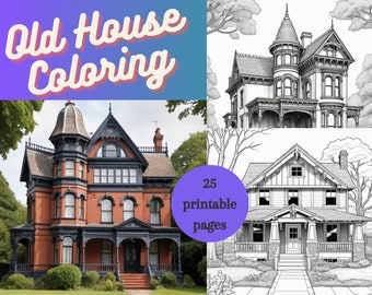 Vintage Home Coloring Pages - 25 Architectural Delights for Adult Coloring - Victorian, Queen Anne, Craftsman, Dutch Colonial, Farmhouse