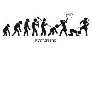 May include: A black graphic sticker featuring a sequence of stick figures depicting human evolution, ending with a figure holding a whip over another figure on the ground, with the word EVOLUTION printed in black capital letters underneath.
