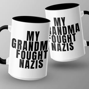 Taza de regalo "Mi abuelo mató nazis", Taza original, Nuestra generación mayor sabía qué hacer. Antifascista, resistencia, lucha, protesta, ¡Que se joda Trump!
