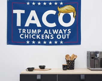 TACO Huge Double Sided Flag President Trump Always Chickens Out Flag Resist Fascism and Coward Bully MAGA FDT Anti-Elon three sizes Wig