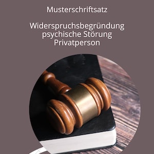 Puede incluir: Un mazo de madera descansa sobre un libro negro con el texto "Musterschriftsatz Widerspruchsbegründung psychische Störung Privatperson".