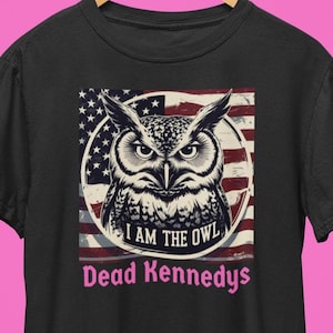 Dead Kennedys I Am The Owl T-shirt / Plastic Surgery Disasters T-Shirt / Jello Biafra T-Shirt / Hardcore Punk Shirt / Keep America Free Tee
