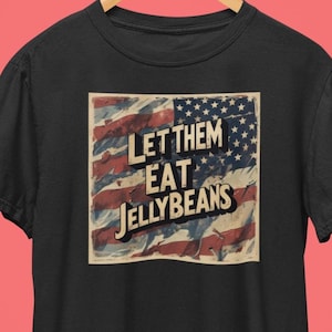 Let Them Eat Jellybeans Hardcore Punk Alternative Tentacles T-shirt / Dead Kennedys Black Flag Bad Brains T-Shirt / Jello Biafra Homage