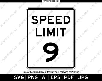 Speed Limit 9 MPH Sign | Vector Graphic Logo Image | Silhouette Road Sign | Birthday Party Decor | Wall Decor | svg, pdf, ai, eps, png