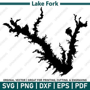 May include: Black silhouette vector graphic of Lake Fork, with the text "Lake Fork" at the top. The image includes the text "ORGINAL VECTOR | GREAT FOR PRINTING, CUTTING, & ENGRAVING" and file type options: SVG | PNG | DXF | EPS | PDF.