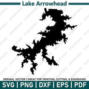 May include: A black silhouette of Lake Arrowhead, with the text "Lake Arrowhead" above. Below the lake outline are the words "ORGINAL VECTOR | GREAT FOR PRINTING, CUTTING, & ENGRAVING" and file type options: SVG | PNG | DXF | EPS | PDF.