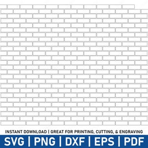 May include: A digital illustration of a brick wall pattern in a vector format. The design features a repeating pattern of rectangular bricks outlined in black on a white background. The image includes the text "INSTANT DOWNLOAD | GREAT FOR PRINTING, CUTTING, & ENGRAVING" and file type icons.