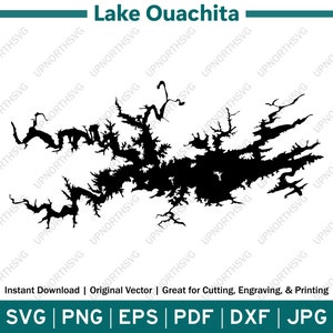 Lake Ouachita Arkansas AR Map Silhouette | Vector Map Outline | Cut, Engrave, or Print | Lake Decor | svg, pdf, dxf, eps, jpg, png