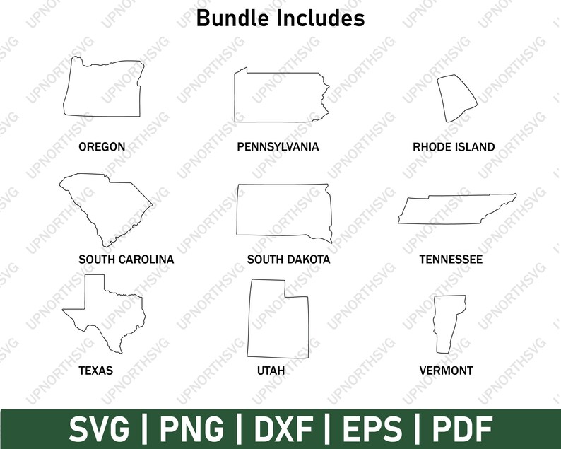 May include: A collection of nine state outlines, including Oregon, Pennsylvania, Rhode Island, South Carolina, South Dakota, Tennessee, Texas, Utah, and Vermont. The image also includes the text "Bundle Includes" and file format options: SVG, PNG, DXF, EPS, and PDF.