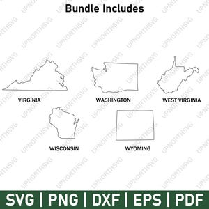 May include: A digital art bundle featuring outlines of the states of Virginia, Washington, West Virginia, Wisconsin, and Wyoming. The image includes the text "Bundle Includes" and file format options: SVG, PNG, DXF, EPS, and PDF.
