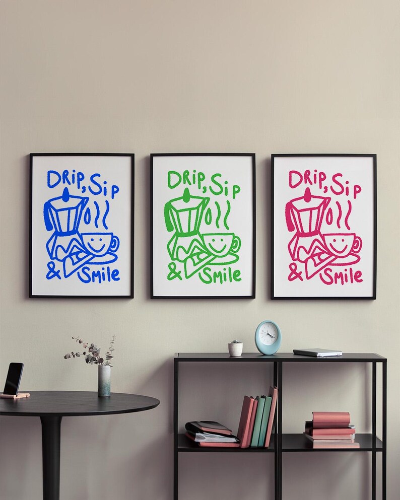 Drip, Sip and Smile | Poster | A4 | Art | Coffee Corner| Illustration ...