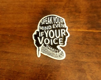 Speak your mind, even if your voice shakes, pin badge, lapel pin, feminist pins, gifts for her, gifts under 5