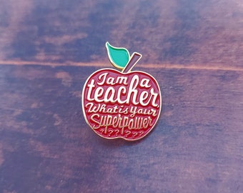 Teacher Apple Pin Badge, red, gold, I'm a Teacher, What's your Superpower, teacher gift, gifts for teachers, teacher thank you
