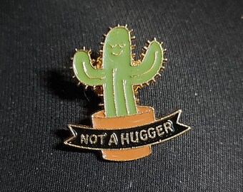 Not a Hugger Pin badge, cactus, setting boundaries, personal space, gifts for friends, birthday gifts, funny gifts