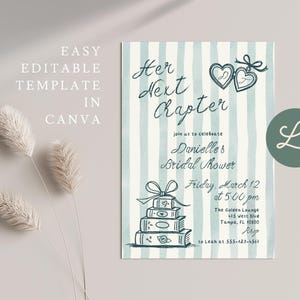 May include: A bridal shower invitation with a watercolor design. The invitation features the text "Her Next Chapter" and "Danielle's Bridal Shower". The design includes illustrations of hearts and books, with a light blue and white striped background.