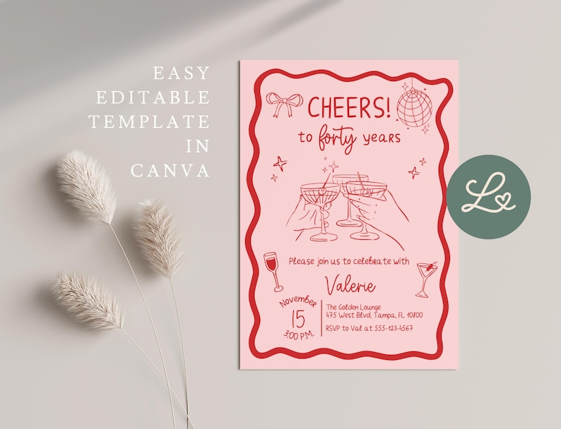 Może przedstawiać: R&oacute;żowe zaproszenie z czerwonymi akcentami, z napisem "Cheers to forty years". Zaproszenie zawiera ilustracje kieliszk&oacute;w do szampana, kuli dyskotekowej i gwiazd. Obecny jest r&oacute;wnież tekst "Easy Editable Template in Canva".