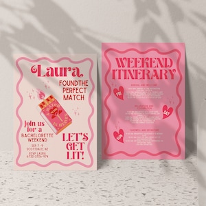May include: A pink and white invitation with a matchstick illustration and the text "Laura Found the Perfect Match" and "Let's Get Lit!"  The invitation is for a hen do in Scottdale, NZ, from 7-9 September.  RSVP to Laura at 6732-3726-974.  A separate pink card with the text "Weekend Itinerary" lists the activities for the weekend: arrival and welcome, relaxation and celebration, and farewell and departure.
