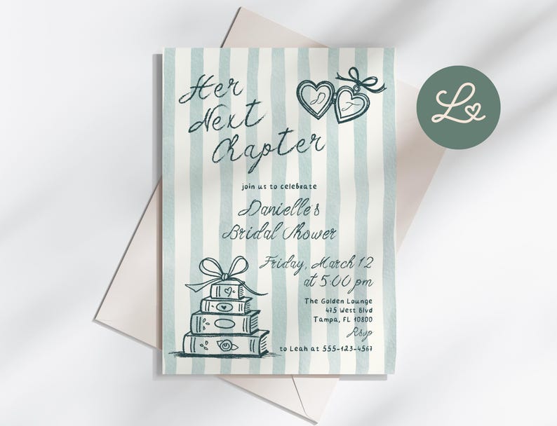 May include: A bridal shower invitation with a light blue and white striped background. The text "Her Next Chapter" is written in elegant script. The invitation includes details for Danielle's Bridal Shower, with a stack of books and heart illustrations.