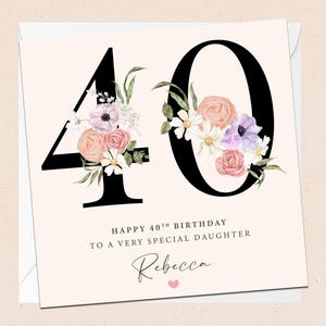 Carte personnalisée 40e anniversaire fille - 40e - fille - anniversaire - nom personnalisé - spécial fille - fille quarantième anniversaire
