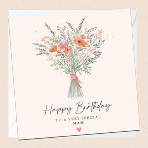 Happy Birthday Special Mam - Birthday Card - Mam - Mom - Mummy - Mother - Mum - Floral - Greetings Card - Mam Birthday Card - Flowers