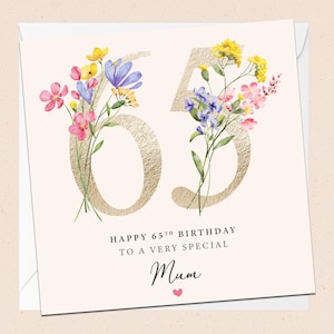 Feliz 65º aniversário, mãe - Cartão de aniversário - Mãe especial - 65º aniversário - Cartão de aniversário da mãe - Aniversário da mãe - Floral - Flores - Sixty Fifth