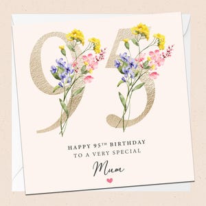 Feliz 95º aniversário, mãe - Cartão de aniversário - Mãe especial - 95º aniversário - Cartão de aniversário da mãe - Aniversário da mãe - Floral - Flores - 95 hoje