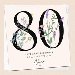 Joyeux 80e anniversaire grand-mère - carte d'anniversaire grand-mère - nounou - grand-mère - 80e anniversaire - anniversaire grand-mère - floral - fleurs - quatre-vingts - 80 ans