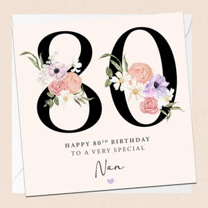 Joyeux 80e anniversaire mamie - carte d'anniversaire grand-mère - nounou - grand-mère - 80e anniversaire - anniversaire grand-mère - floral - fleurs - quatre-vingts - 80 ans