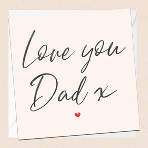 Je t'aime papa carte de voeux - pour mon père - carte d'anniversaire - fête des pères - toutes les occasions - juste pour dire - juste parce que - bonne fête des pères