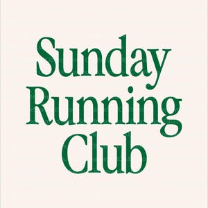 May include: Cream-colored background with the words "Sunday Running Club" in a dark green, stylized font. The text is arranged in three lines, with "Sunday" on top, "Running" in the middle, and "Club" at the bottom.