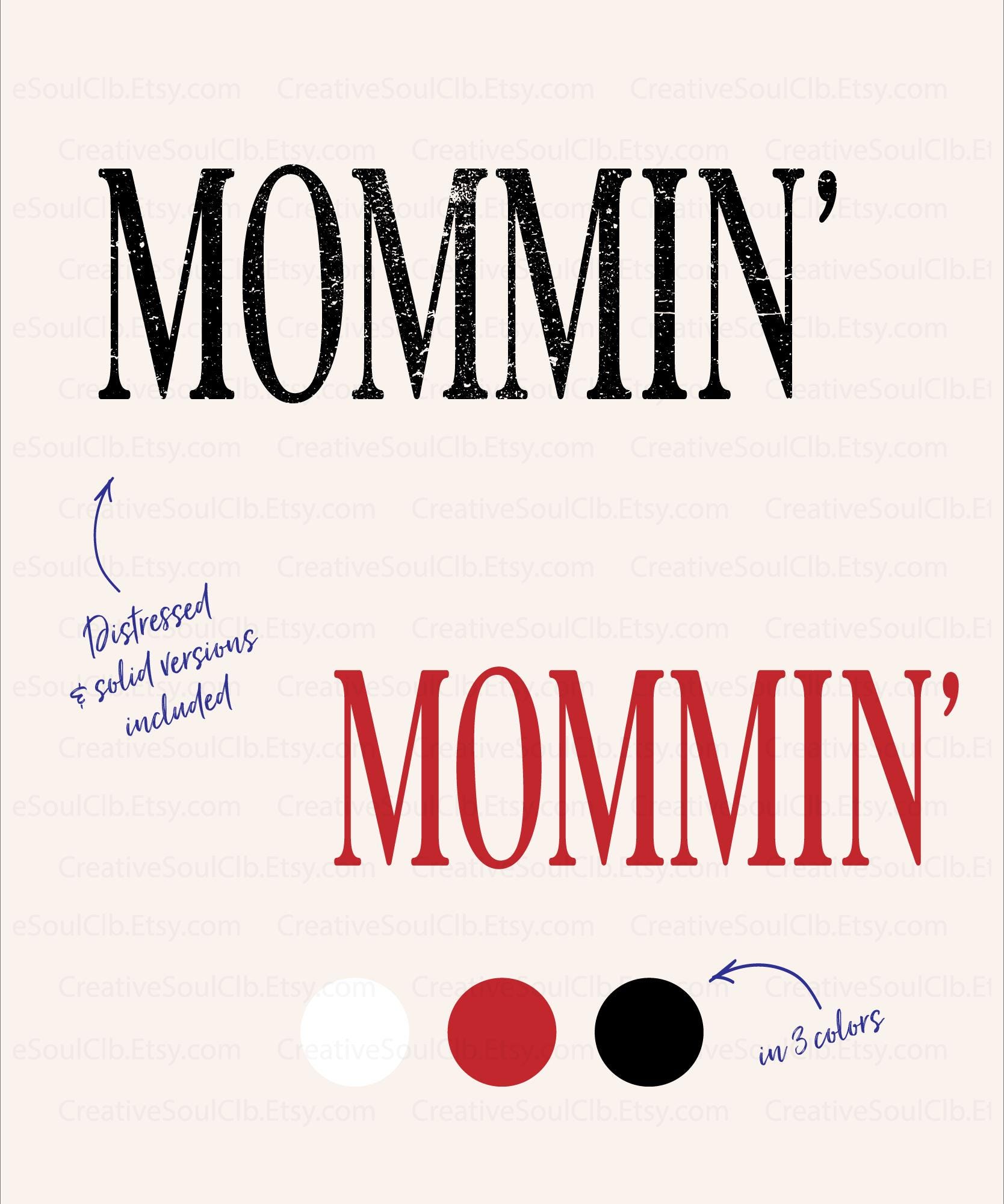 Mommin' PNG, Trendy Serif Font Design, Distressed Mommin' Design ...