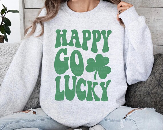 Happy Go Lucky SVG, St' Patrick's Day Lucky Go Lucky Quote Happy Go Lucky SVG, St' Patrick's Day Lucky Go Lucky Quote