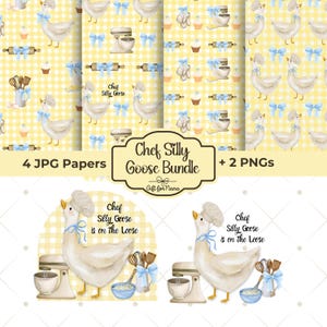 May include: A digital art bundle featuring a whimsical chef goose theme. The image includes four JPG papers and two PNGs. The goose is wearing a chef's hat and a blue bow. The text "Chef Silly Goose Bundle" is displayed.