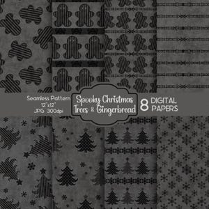 以下が含まれることがあります： 不気味なクリスマスのテーマの8つのデジタルペーパーのコレクション。ペーパーは、ジンジャーブレッドマン、クリスマスツリー、雪の結晶の繰り返しパターンをグレーと黒の色合いで表示します。「Spooky Christmas Trees & Gingerbread」のテキストが表示されます。