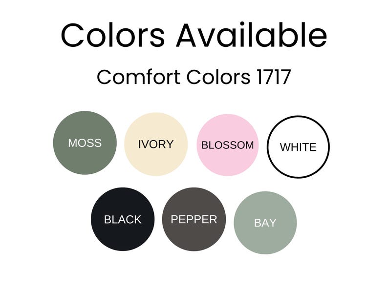 Może przedstawiać: Paleta kolor&oacute;w przedstawiająca osiem r&oacute;żnych kolor&oacute;w dostępnych dla Comfort Colors 1717: Mch, Kość słoniowa, Kwiat, Biały, Czarny, Pieprz, Zatoka.