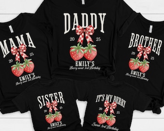 Berry Family Matching Birthday Shirt, Strawberry Birthday outfit, Birthday Mama Daddy Strawberry Shirt, Strawberry Themed Party Tee.