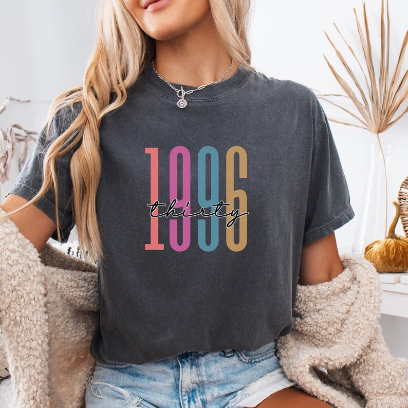 Comfort Colors 1996 Shirt, 30th Birthday Shirt, Best Friend 30th Birthday Gift, Turning 30, 30th Birthday Gift For Women Milestone Birthday zdjęcie 5