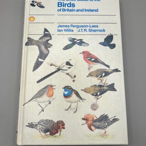 Vintage 1983 Bird Book - ‘The Shell Guide To The Birds of Britain And Ireland’ - Ferguson-Lees, Willis & Sharrock - Nature Lover Gift