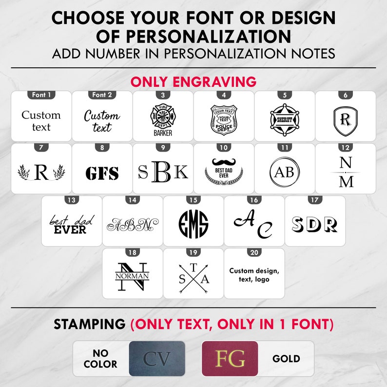 May include: A chart showing different font and design options for personalization. The chart is divided into two sections: "Only Engraving" and "Stamping (Only Text, Only in 1 Font)". The "Only Engraving" section shows 20 different font and design options, numbered 1 through 20. The "Stamping (Only Text, Only in 1 Font)" section shows three different font options: "No Color", "CV", and "FG".