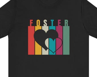 Foster Love T-Shirt | Foster Parent Tee, Bright Color Foster Shirt, Gift for Foster Parent