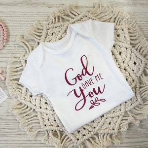 God Gave Me You, Baby Newborn Onesie