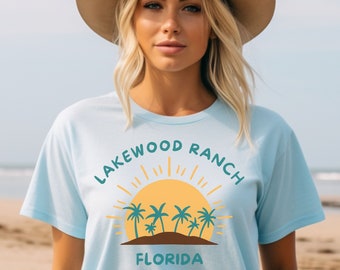 Lakewood Ranch Florida Shirt Lakewood Ranch Florida Vacation Shirt Lakewood Ranch Merch Florida Gifts for Friend South Florida Shirt