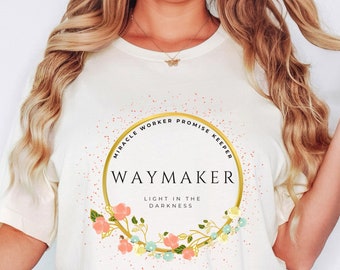 Waymaker Shirt Waymaker Miracle Worker Promise Keeper Christian Shirt Faith Shirt Isaiah 42:16 Church Shirt Prayer Gifts Bible T-Shirt