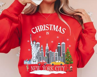 Christmas in New York Sweatshirt New York City Vacation Shirt Festive NYC Christmas Shirt Family Christmas Sweater NYC Gift Xmas Crewneck