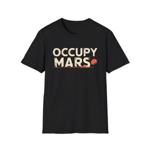 Space Explorer T-Shirt, Retro Occupy Mars Elon Musk Tee, Space Lover Gift for Husband, Unisex Softstyle Shirt