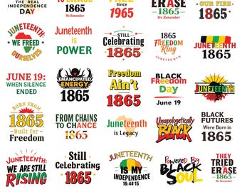 May include: A set of 30 Juneteenth SVG designs featuring various phrases and graphics. The designs include text such as "Juneteenth is Power", "Freedom Ain't 1865", "Black Futures Were Born in 1865", and "They Tried to Erase 1865". The designs are in a variety of colors, including red, yellow, green, black, and white.